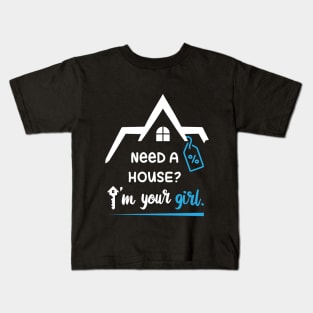 Real estate house property t-shirt design vector for realtor - Need A House I'm Your Girl. Kids T-Shirt